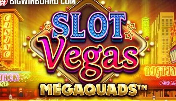 Slot Vegas Megaquads